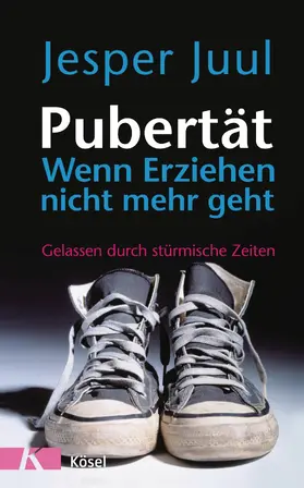 Juul |  Pubertät - wenn Erziehen nicht mehr geht | eBook | Sack Fachmedien