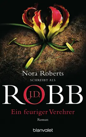 Robb | Ein feuriger Verehrer | E-Book | www.sack.de