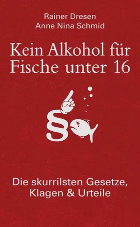 Schmid / Dresen |  Kein Alkohol für Fische unter 16 | eBook | Sack Fachmedien