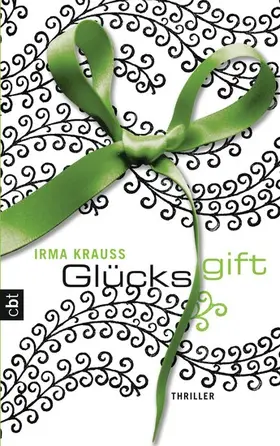 Krauß |  Glücksgift | eBook | Sack Fachmedien