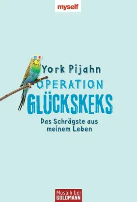 Pijahn |  Operation Glückskeks | eBook | Sack Fachmedien