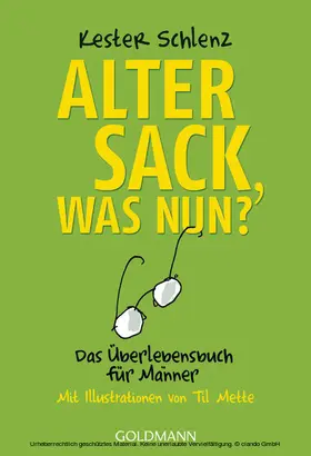 Schlenz |  Alter Sack, was nun? | eBook | Sack Fachmedien