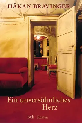 Bravinger |  Ein unversöhnliches Herz | eBook | Sack Fachmedien