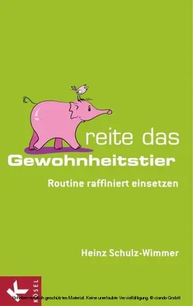 Schulz-Wimmer |  Reite das Gewohnheitstier | eBook | Sack Fachmedien