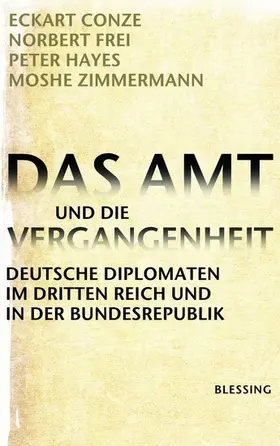 Conze / Frei / Hayes |  Das Amt und die Vergangenheit | eBook | Sack Fachmedien