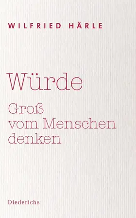 Härle |  Würde | eBook | Sack Fachmedien
