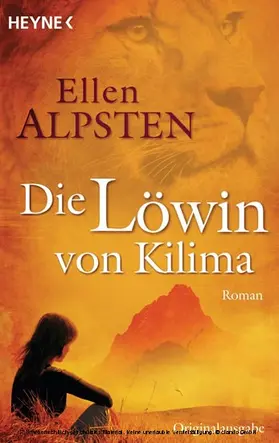 Alpsten |  Die Löwin von Kilima | eBook | Sack Fachmedien