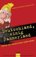Lohstroh / Thiel |  Deutschland, einig Jammerland | eBook | Sack Fachmedien