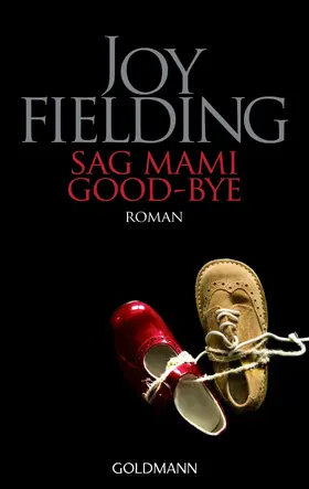Fielding |  Sag Mami Good bye | eBook | Sack Fachmedien