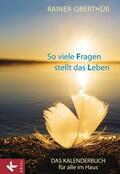 Oberthür |  So viele Fragen stellt das Leben | eBook | Sack Fachmedien