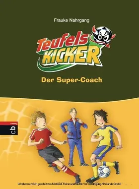 Nahrgang |  Die Teufelskicker - Der Super-Coach | eBook | Sack Fachmedien