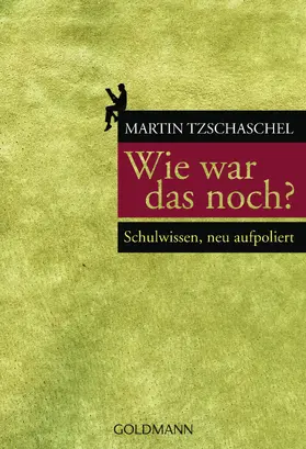 Tzschaschel |  Wie war das noch? | eBook | Sack Fachmedien