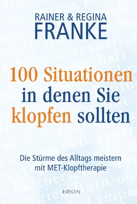 Franke |  100 Situationen, in denen Sie klopfen sollten | eBook | Sack Fachmedien