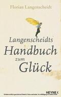 Langenscheidt |  Langenscheidts Handbuch zum Glück | eBook | Sack Fachmedien