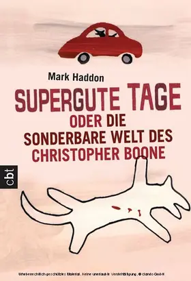 Haddon |  Supergute Tage oder Die sonderbare Welt des Christopher Boone | eBook | Sack Fachmedien