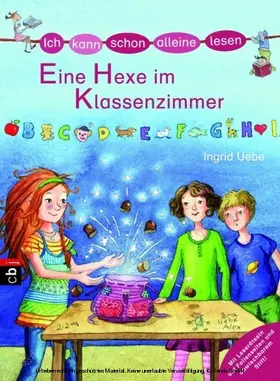 Uebe |  Ich kann schon alleine lesen - Eine Hexe im Klassenzimmer | eBook | Sack Fachmedien
