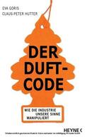 Goris / Hutter |  Der Duft-Code | eBook | Sack Fachmedien
