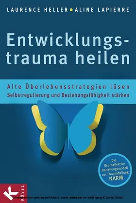Heller / LaPierre |  Entwicklungstrauma heilen | eBook | Sack Fachmedien