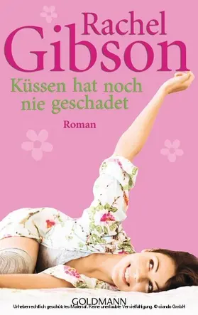 Gibson |  Küssen hat noch nie geschadet | eBook | Sack Fachmedien