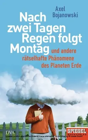 Bojanowski |  Nach zwei Tagen Regen folgt Montag | eBook | Sack Fachmedien