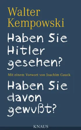 Kempowski |  Haben Sie Hitler gesehen? Haben Sie davon gewußt? | eBook | Sack Fachmedien