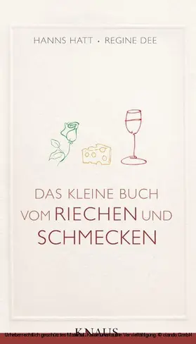 Hatt / Dee |  Das kleine Buch vom Riechen und Schmecken | eBook | Sack Fachmedien