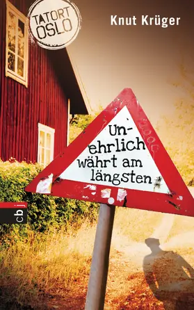 Krüger |  Tatort Oslo - Unehrlich währt am längsten | eBook | Sack Fachmedien