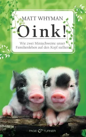 Whyman |  Oink! | eBook | Sack Fachmedien