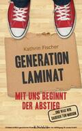 Fischer |  Generation Laminat | eBook | Sack Fachmedien