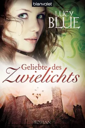 Blue |  Geliebte des Zwielichts (03) | eBook | Sack Fachmedien