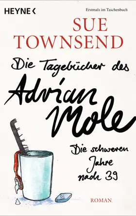 Townsend |  Die Tagebücher des Adrian Mole: Die schweren Jahre nach 39 | eBook | Sack Fachmedien