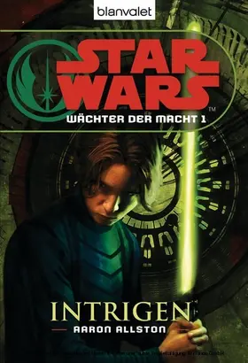 Allston |  Star Wars. Wächter der Macht 1. Intrigen | eBook | Sack Fachmedien