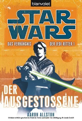 Allston |  Star Wars. Das Verhängnis der Jedi-Ritter. Der Ausgestoßene | eBook | Sack Fachmedien