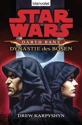 Karpyshyn |  Star Wars. Darth Bane 3. Dynastie des Bösen | eBook | Sack Fachmedien