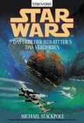 Stackpole |  Star Wars. Das Erbe der Jedi-Ritter 3. Das Verderben | eBook | Sack Fachmedien