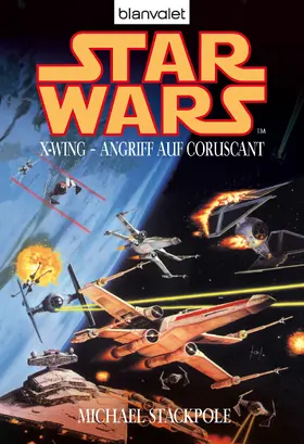 Stackpole |  Star Wars. X-Wing. Angriff auf Coruscant | eBook | Sack Fachmedien