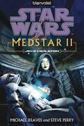 Reaves / Perry |  Star Wars. MedStar 2. Jedi-Heilerin | eBook | Sack Fachmedien