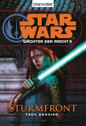 Denning |  Star Wars. Wächter der Macht 3. Sturmfront | eBook | Sack Fachmedien