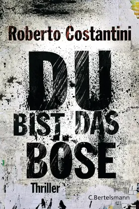 Costantini |  Du bist das Böse | eBook | Sack Fachmedien