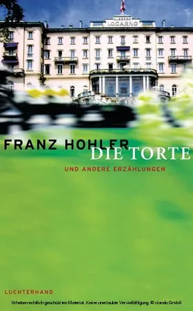Hohler | Die Torte und andere Erzählungen | E-Book | www.sack.de