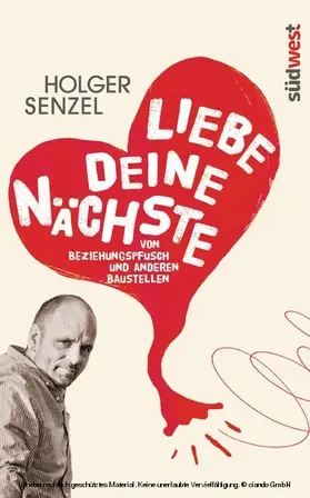 Senzel |  Liebe Deine Nächste | eBook | Sack Fachmedien