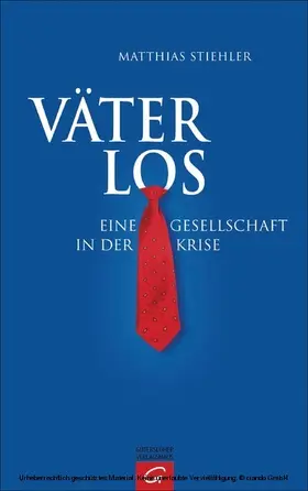 Stiehler |  Väterlos | eBook | Sack Fachmedien