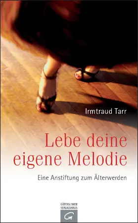 Tarr |  Lebe deine eigene Melodie | eBook | Sack Fachmedien