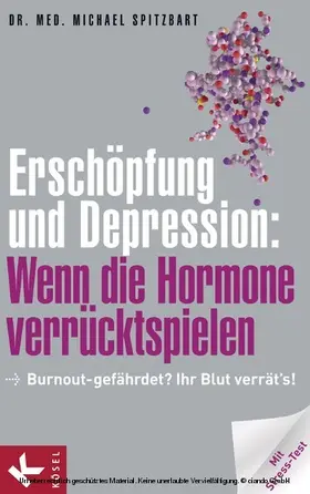 Spitzbart |  Erschöpfung und Depression: Wenn die Hormone verrücktspielen | eBook | Sack Fachmedien