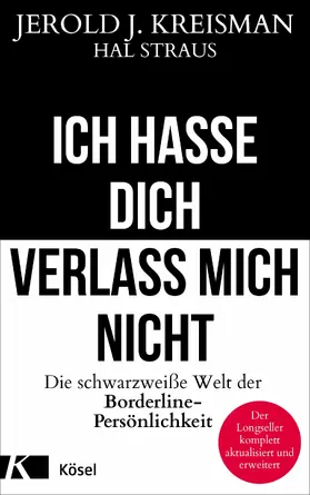Kreisman / Straus |  Ich hasse dich - verlass mich nicht | eBook | Sack Fachmedien