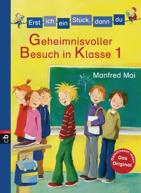 Mai |  Erst ich ein Stück, dann du - Geheimnisvoller Besuch in Klasse 1 | eBook | Sack Fachmedien