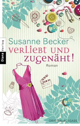 Becker |  Verliebt und zugenäht! | eBook | Sack Fachmedien