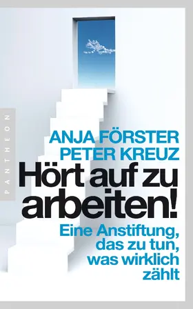 Förster / Kreuz | Hört auf zu arbeiten! | E-Book | sack.de