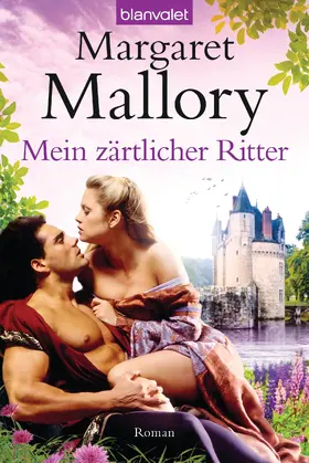 Mallory |  Mein zärtlicher Ritter | eBook | Sack Fachmedien