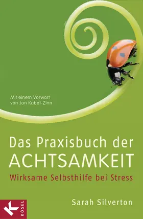 Silverton |  Das Praxisbuch der Achtsamkeit | eBook | Sack Fachmedien